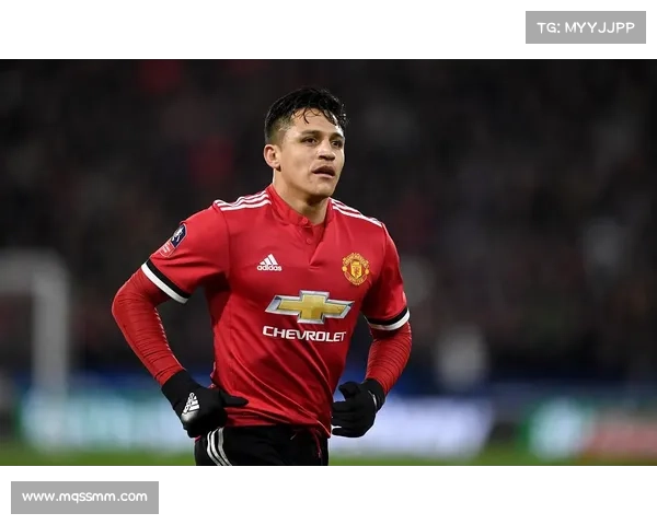 桑切斯职业生涯五大球队回顾 从巴萨到曼联的成长与挑战