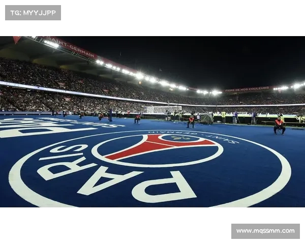 巴黎圣日耳曼未来成功的关键因素探讨与战略布局分析